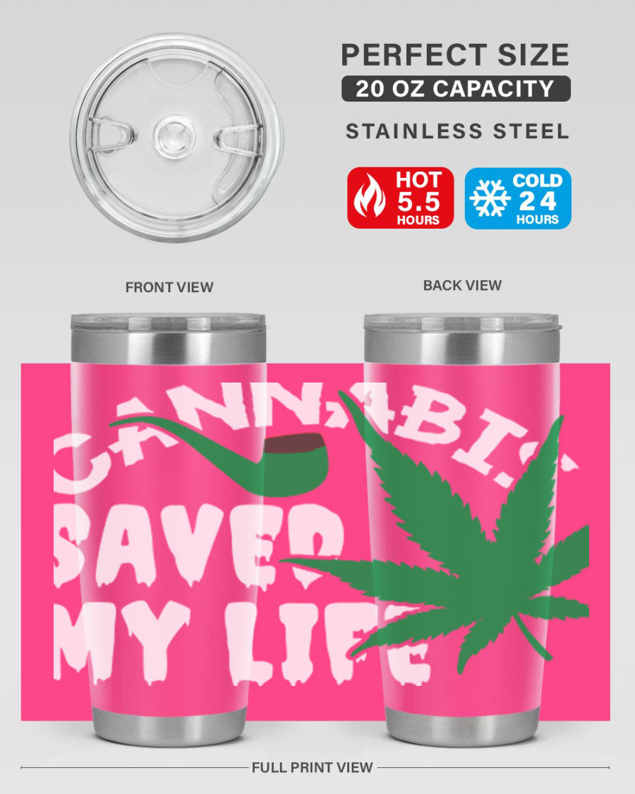 Cannabis Saved My Life 53# Tumbler in stainless steel with vibrant print, showcasing its double wall vacuum design.