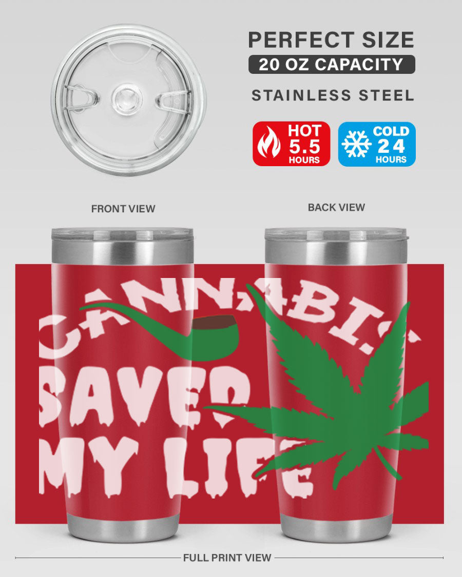 Cannabis Saved My Life 53# Tumbler in stainless steel with vibrant print, showcasing its double wall vacuum design.