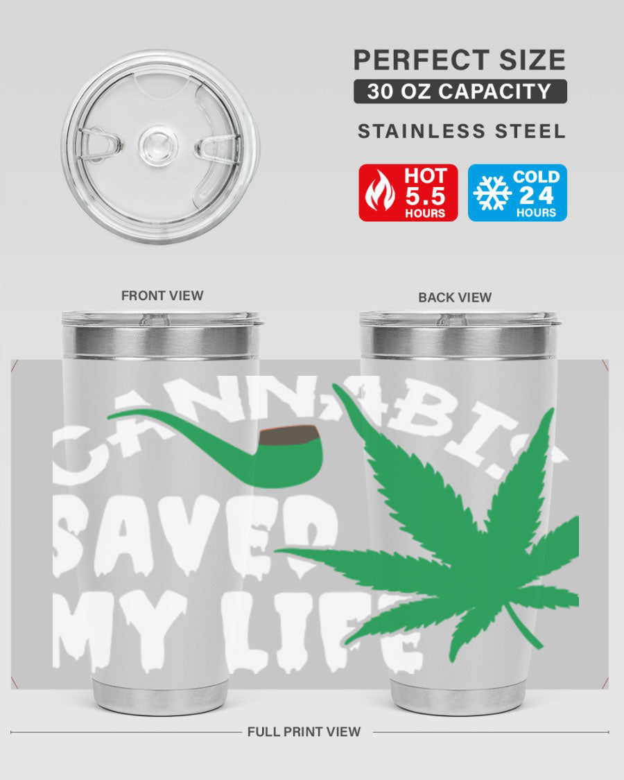 Cannabis Saved My Life 53# Tumbler in stainless steel with vibrant print, showcasing its double wall vacuum design.