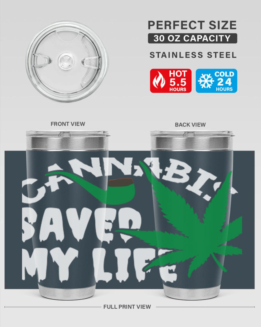 Cannabis Saved My Life 53# Tumbler in stainless steel with vibrant print, showcasing its double wall vacuum design.