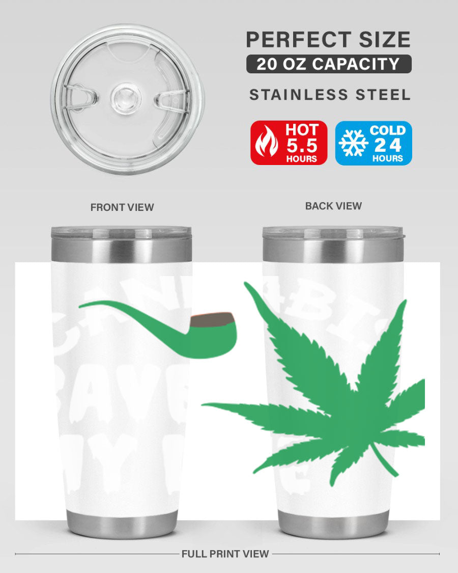 Cannabis Saved My Life 53# Tumbler in stainless steel with vibrant print, showcasing its double wall vacuum design.