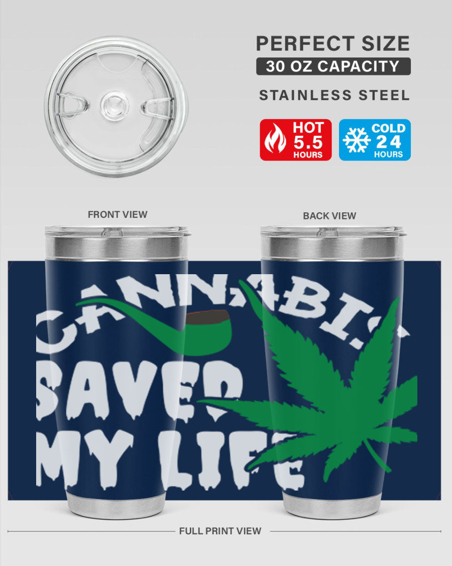 Cannabis Saved My Life 53# Tumbler in stainless steel with vibrant print, showcasing its double wall vacuum design.