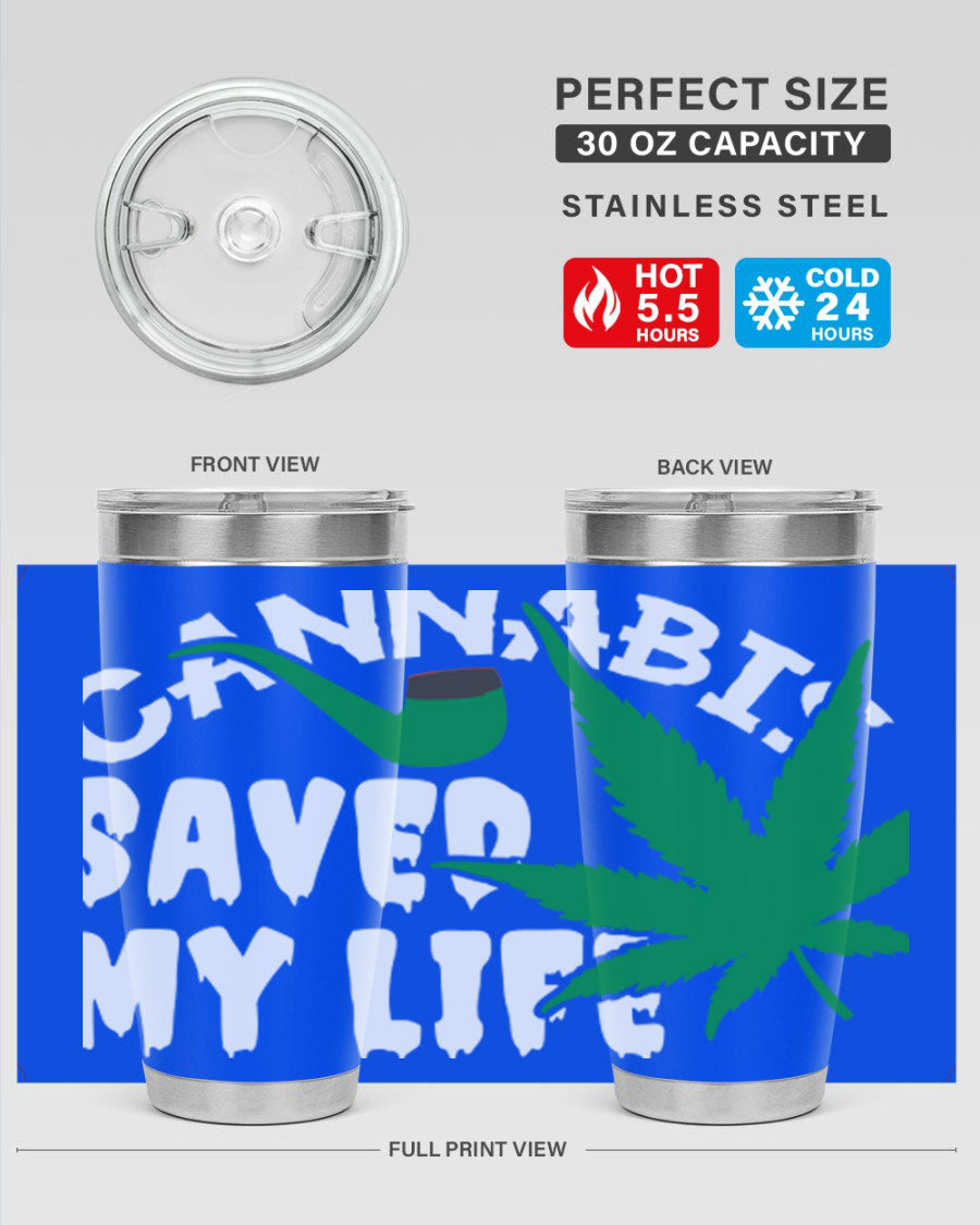 Cannabis Saved My Life 53# Tumbler in stainless steel with vibrant print, showcasing its double wall vacuum design.