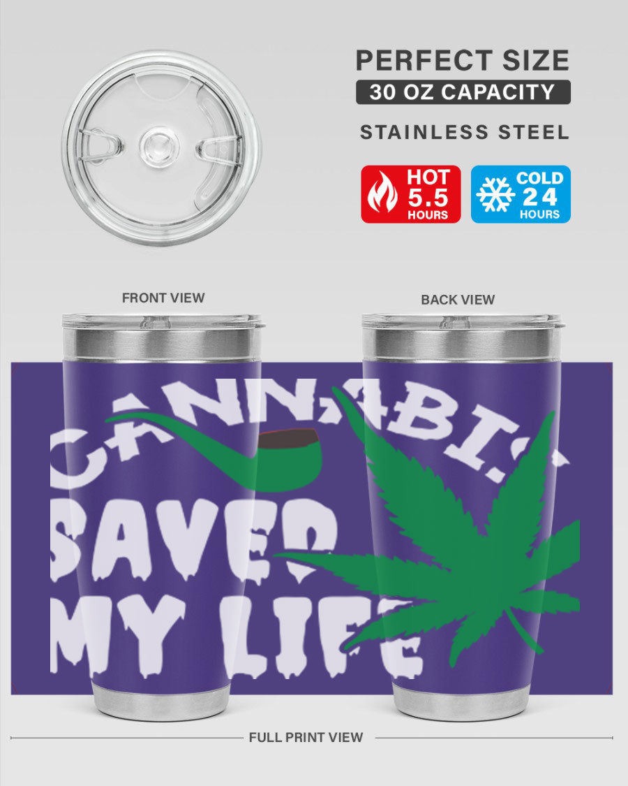 Cannabis Saved My Life 53# Tumbler in stainless steel with vibrant print, showcasing its double wall vacuum design.