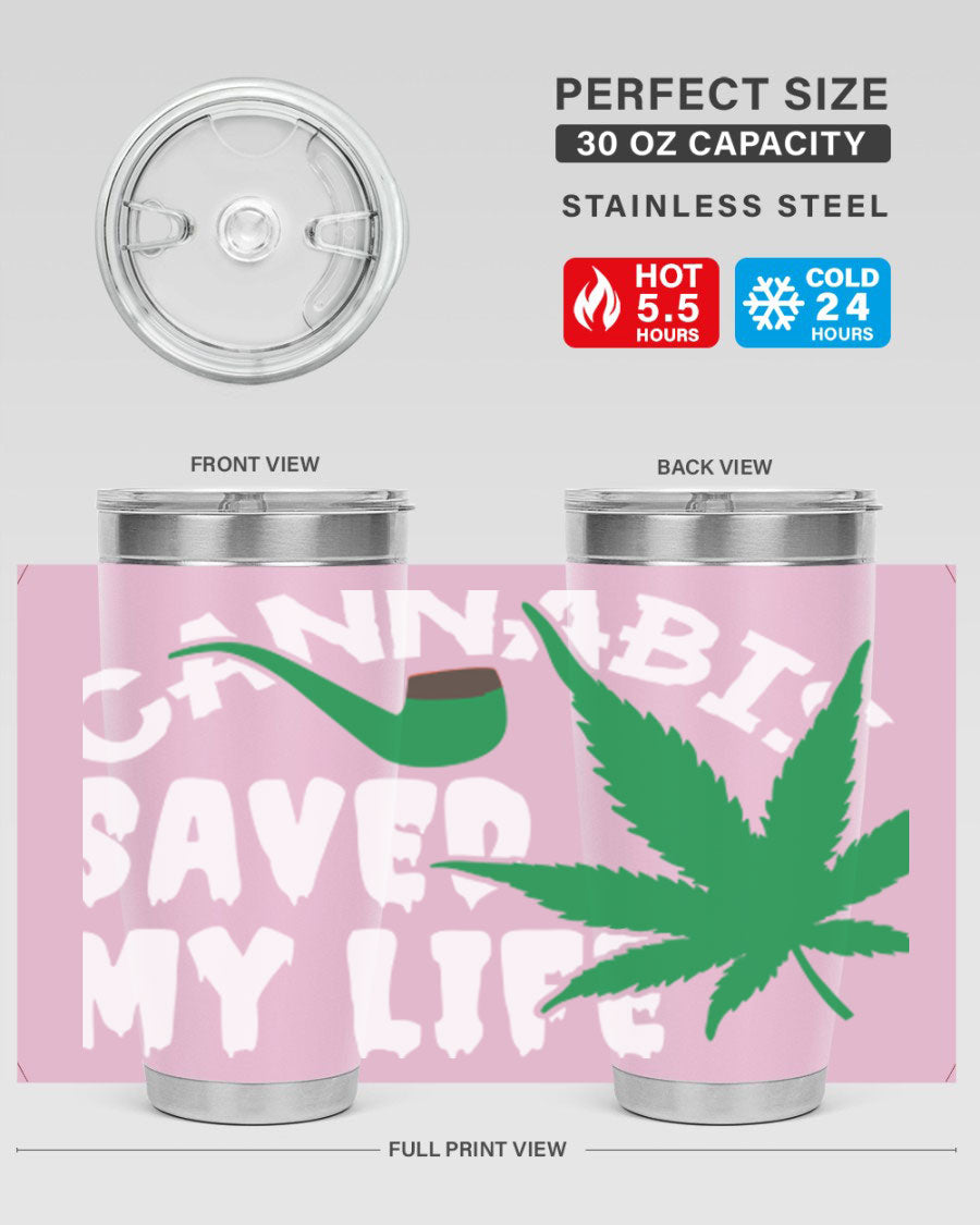 Cannabis Saved My Life 53# Tumbler in stainless steel with vibrant print, showcasing its double wall vacuum design.