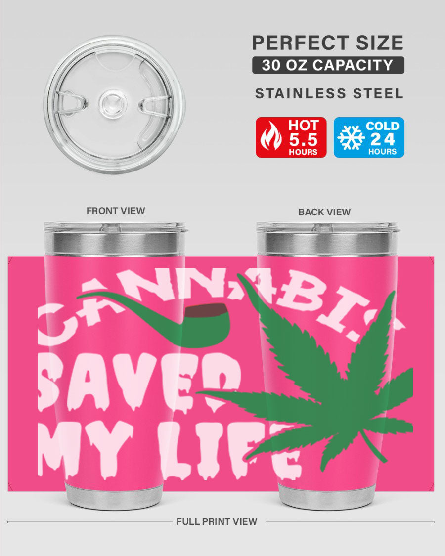 Cannabis Saved My Life 53# Tumbler in stainless steel with vibrant print, showcasing its double wall vacuum design.