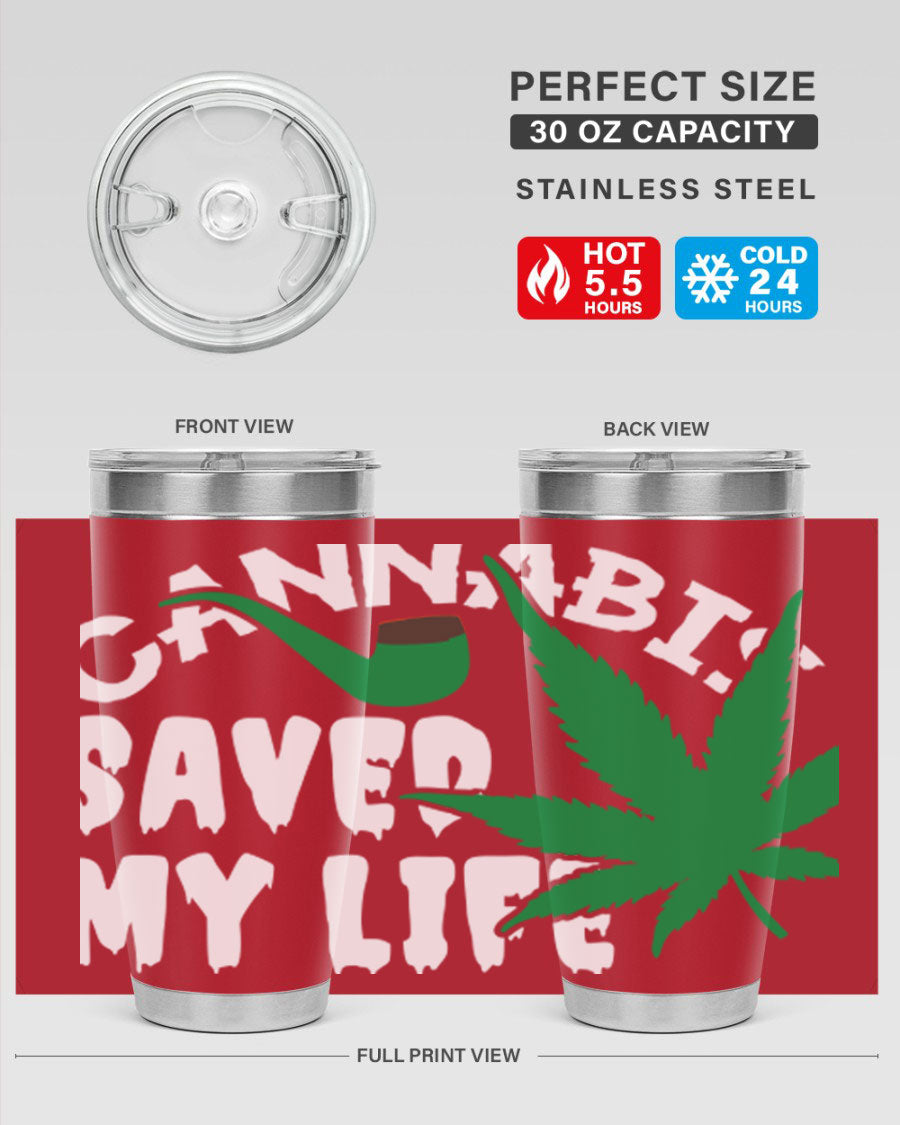 Cannabis Saved My Life 53# Tumbler in stainless steel with vibrant print, showcasing its double wall vacuum design.