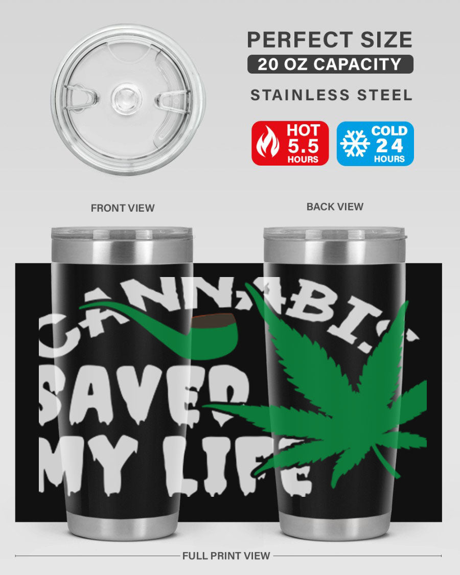 Cannabis Saved My Life 53# Tumbler in stainless steel with vibrant print, showcasing its double wall vacuum design.