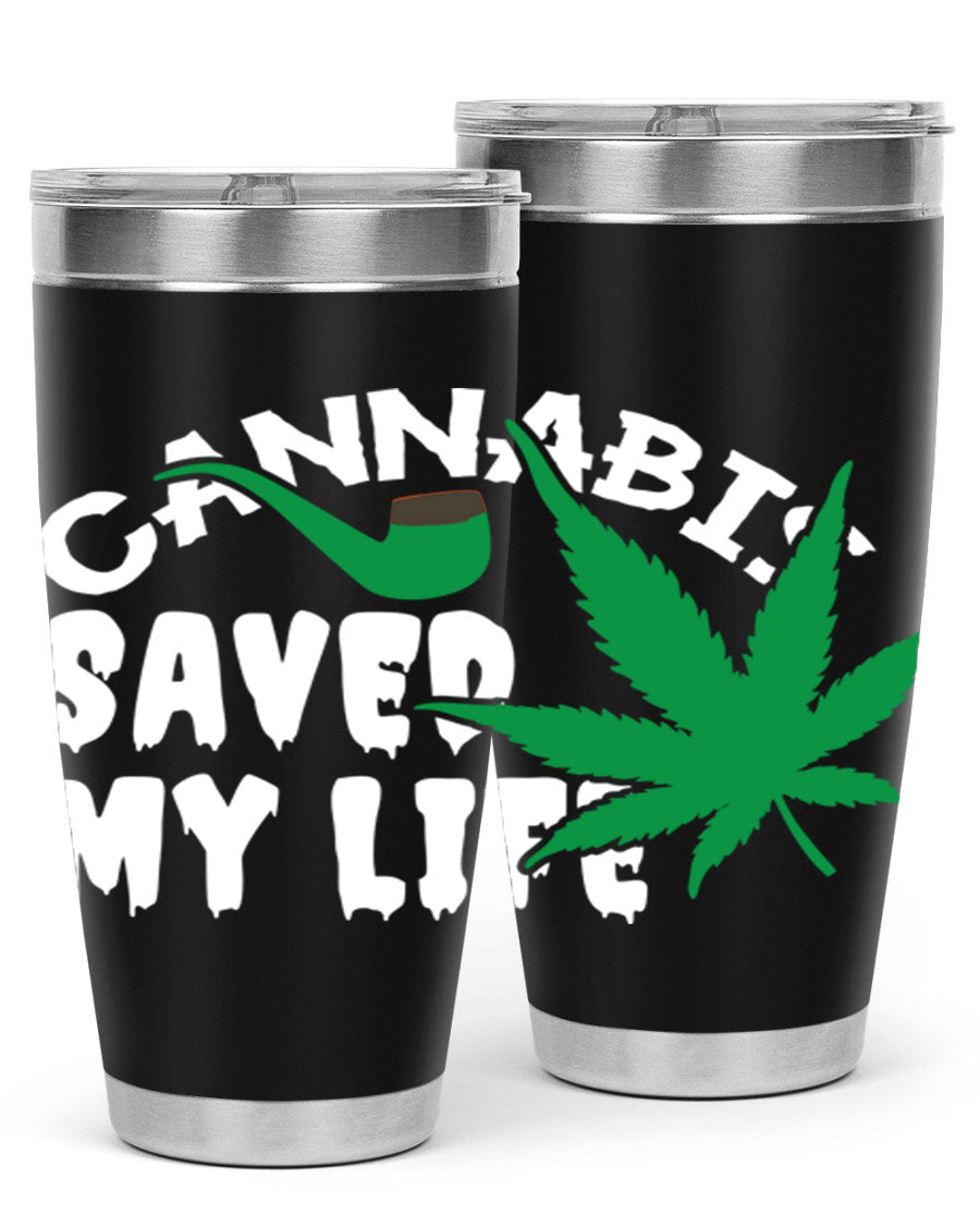 Cannabis Saved My Life 53# Tumbler in stainless steel with vibrant print, showcasing its double wall vacuum design.