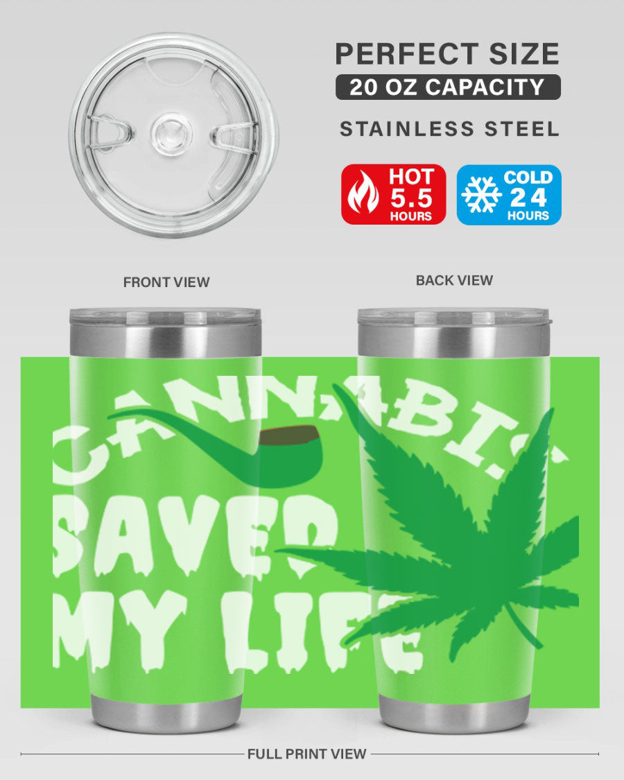 Cannabis Saved My Life 53# Tumbler in stainless steel with vibrant print, showcasing its double wall vacuum design.