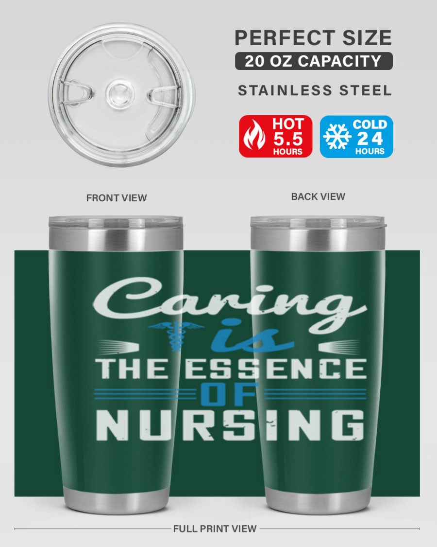 Caring is the Essence of Nursing tumbler, a double wall vacuum stainless steel drinkware with a press-in lid, designed for nurses.