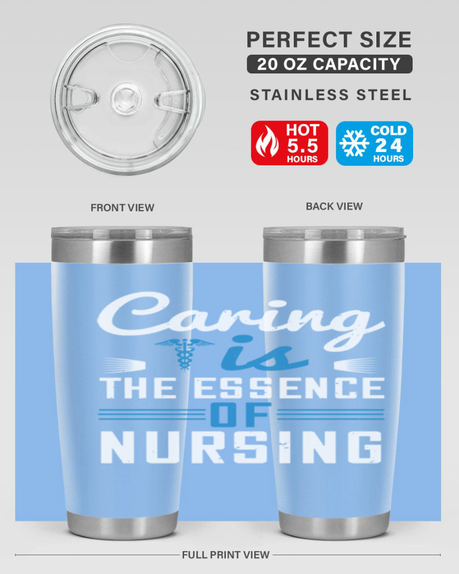 Caring is the Essence of Nursing tumbler, a double wall vacuum stainless steel drinkware with a press-in lid, designed for nurses.