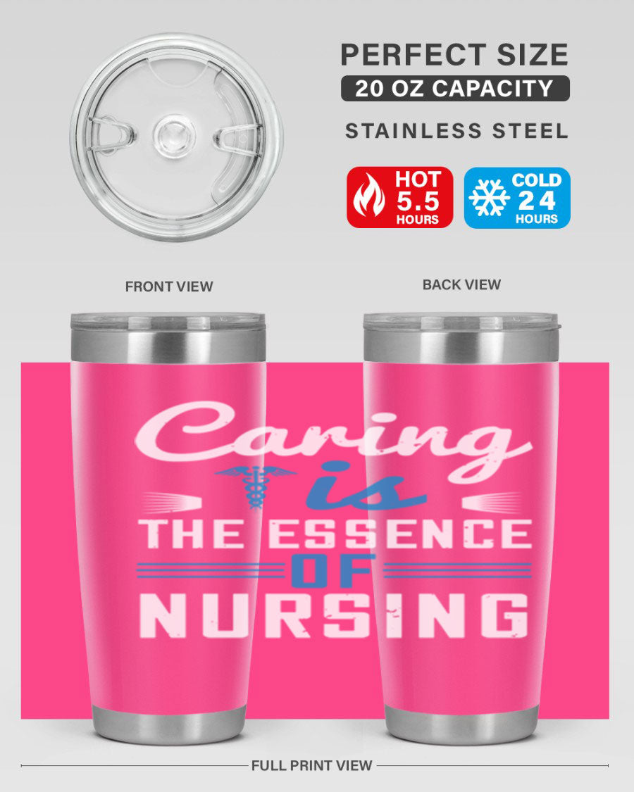 Caring is the Essence of Nursing tumbler, a double wall vacuum stainless steel drinkware with a press-in lid, designed for nurses.
