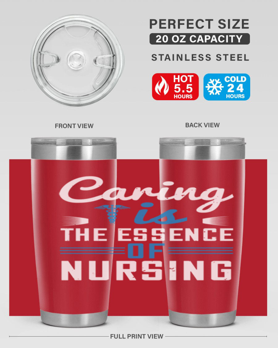 Caring is the Essence of Nursing tumbler, a double wall vacuum stainless steel drinkware with a press-in lid, designed for nurses.