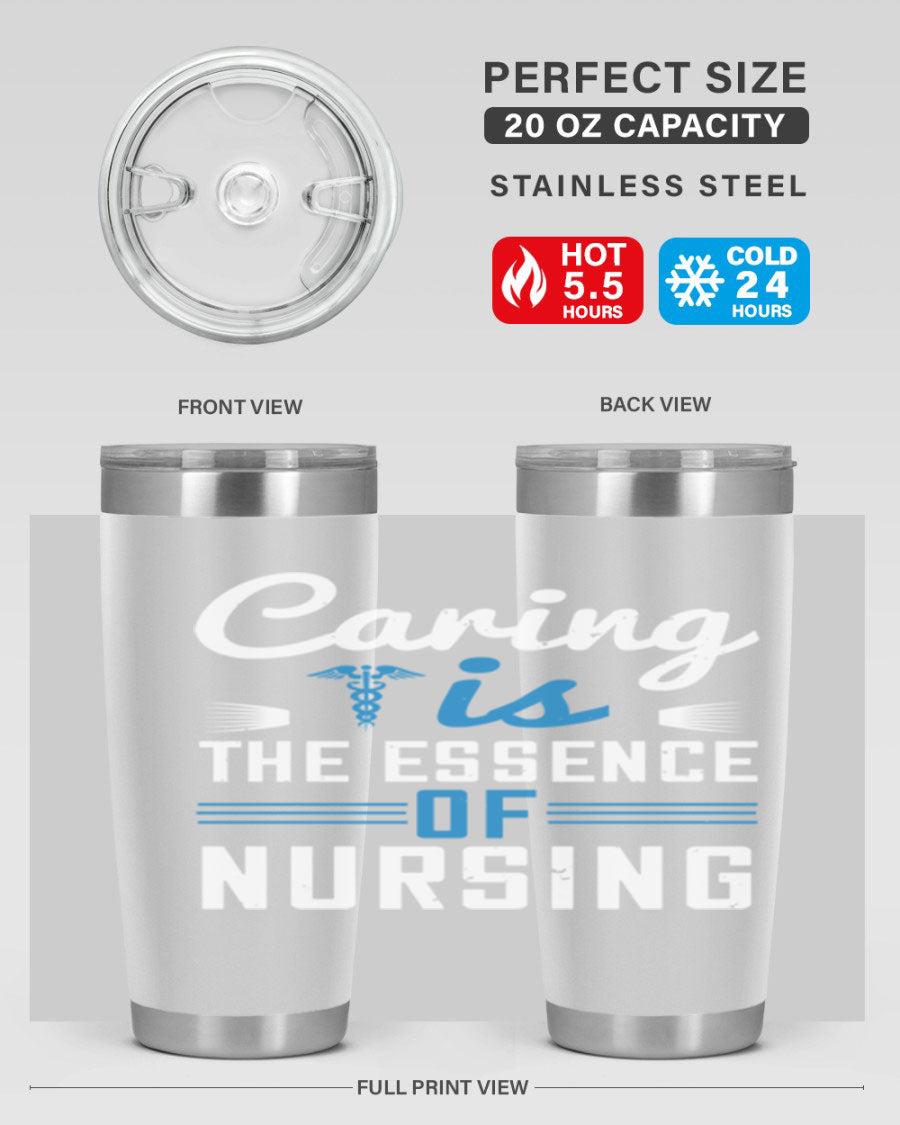 Caring is the Essence of Nursing tumbler, a double wall vacuum stainless steel drinkware with a press-in lid, designed for nurses.