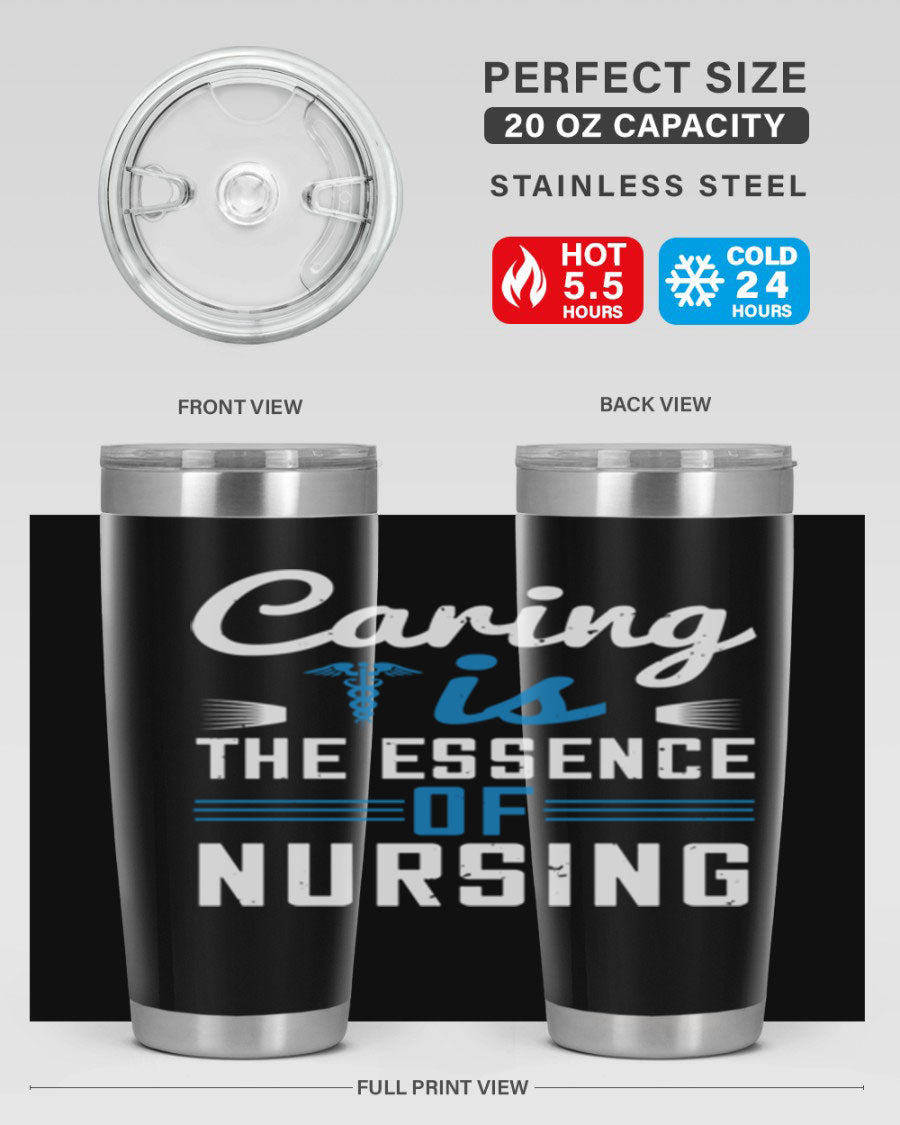 Caring is the Essence of Nursing tumbler, a double wall vacuum stainless steel drinkware with a press-in lid, designed for nurses.