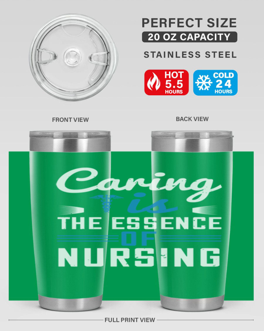 Caring is the Essence of Nursing tumbler, a double wall vacuum stainless steel drinkware with a press-in lid, designed for nurses.