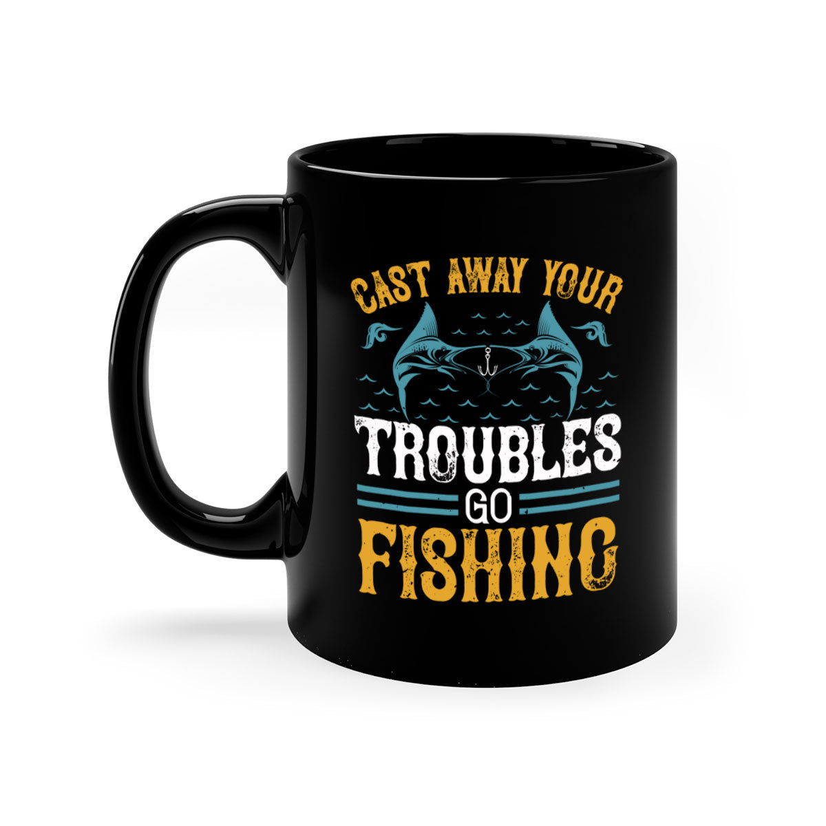 Cast Way Your Troubles Go Fishing Mug with a glossy finish and colorful handle, perfect for coffee and tea lovers.