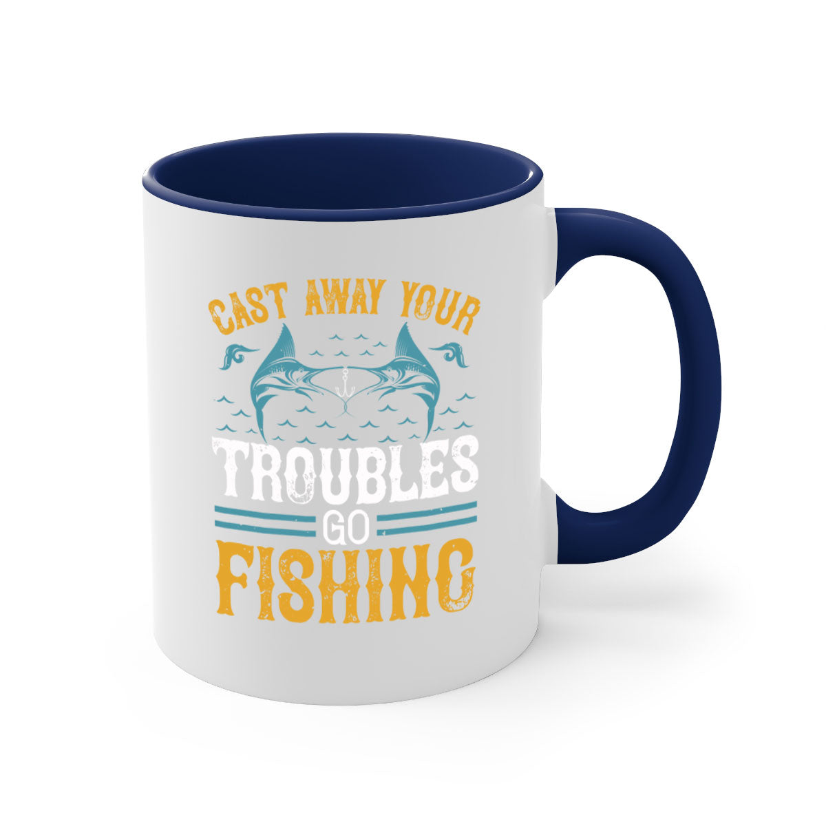 Cast Way Your Troubles Go Fishing Mug with a glossy finish and colorful handle, perfect for coffee and tea lovers.