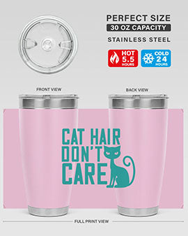 Cat Hair Don't Care tumbler in stainless steel with a fun design, perfect for hot and cold beverages.