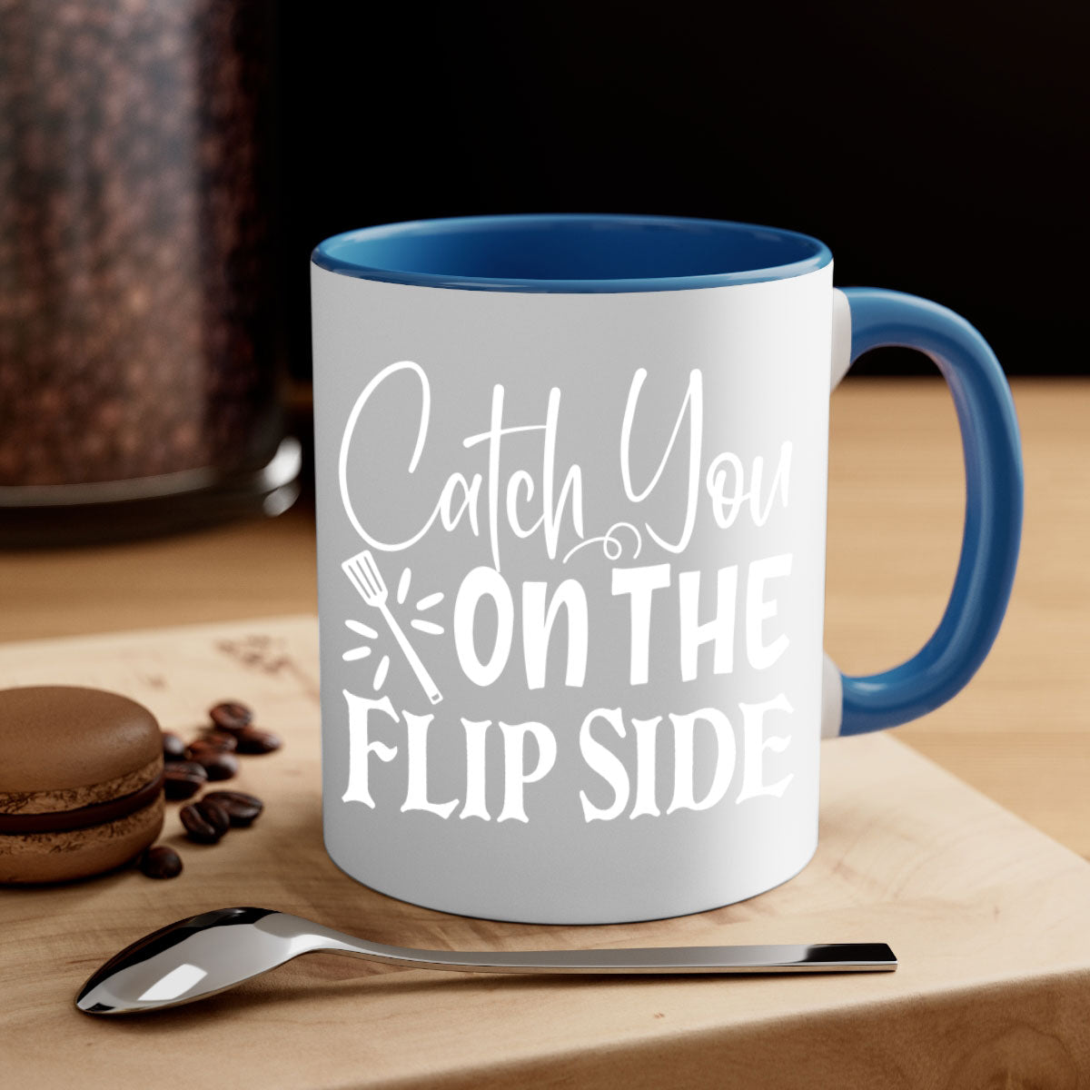 Catch You on the Flip Side 51# Mug with colorful handle and glossy finish, available in multiple colors and sizes.