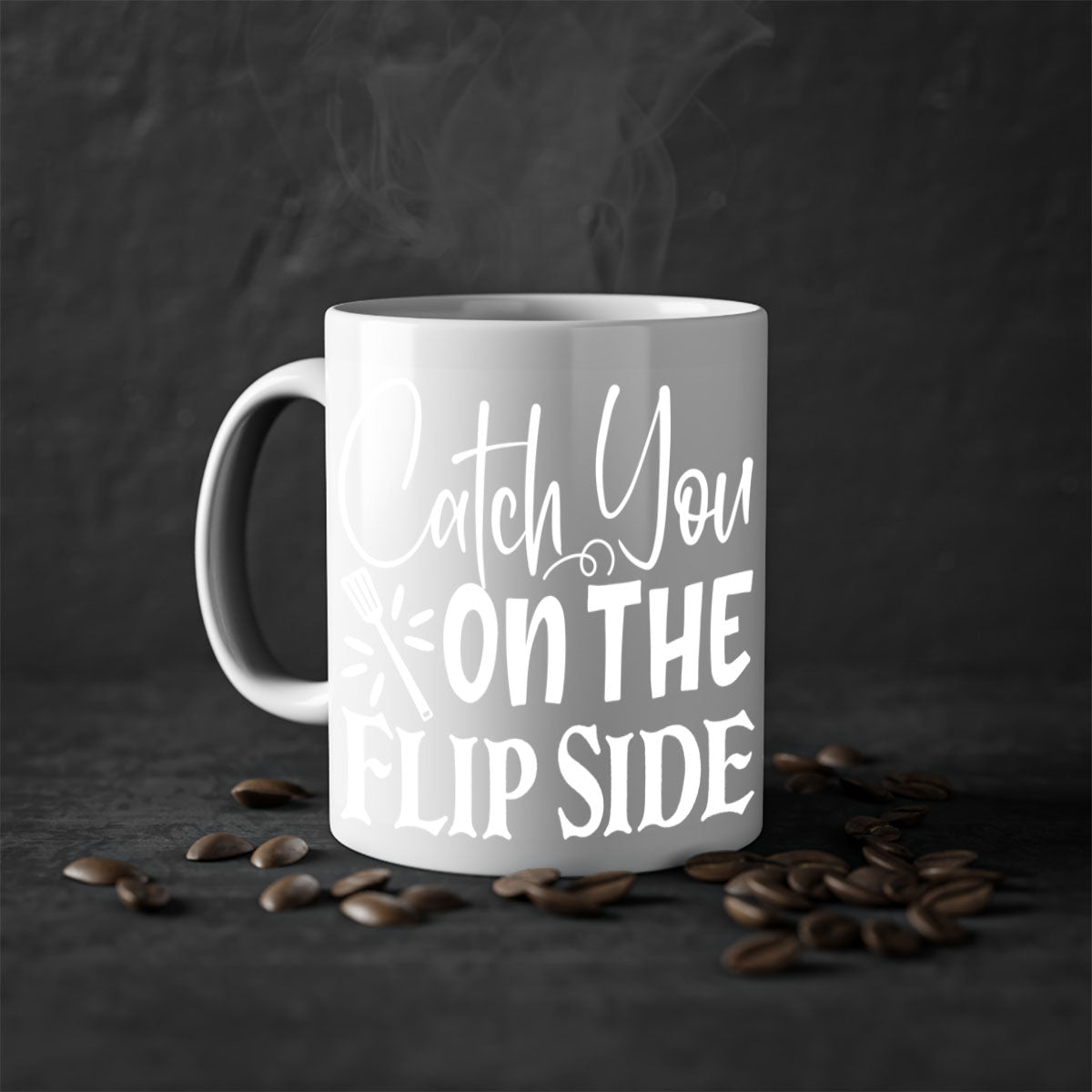 Catch You on the Flip Side 51# Mug with colorful handle and glossy finish, available in multiple colors and sizes.