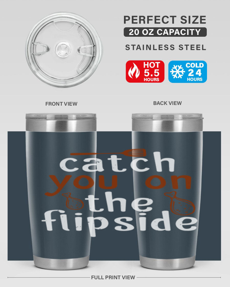 Catch You on the Flipside 20oz Tumbler in stainless steel with a drink-thru lid, showcasing its sleek design and insulation features.
