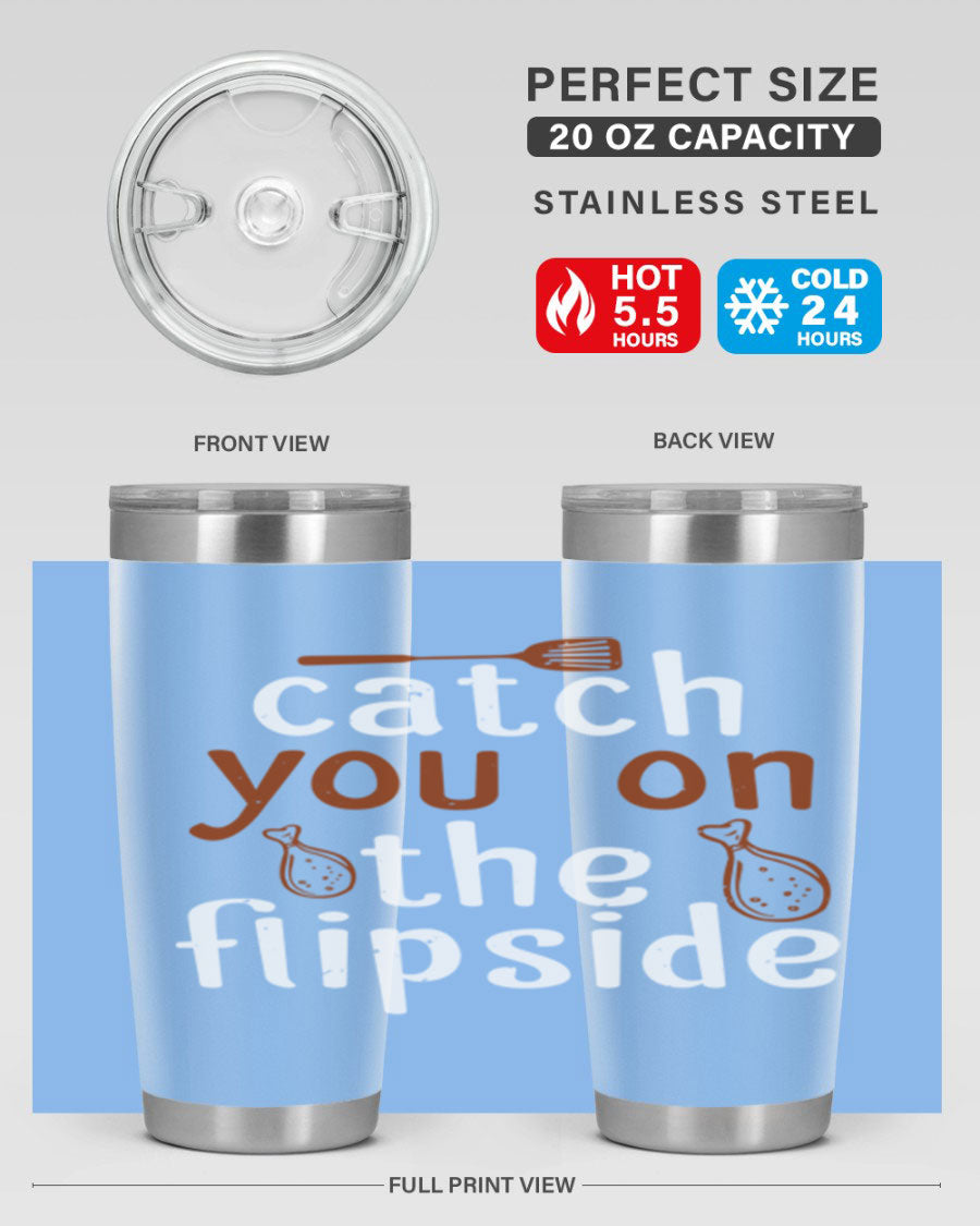 Catch You on the Flipside 20oz Tumbler in stainless steel with a drink-thru lid, showcasing its sleek design and insulation features.