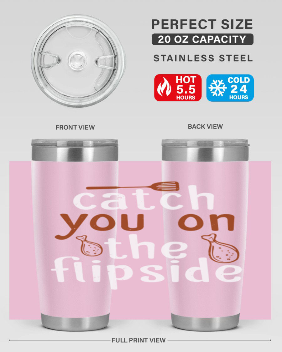 Catch You on the Flipside 20oz Tumbler in stainless steel with a drink-thru lid, showcasing its sleek design and insulation features.