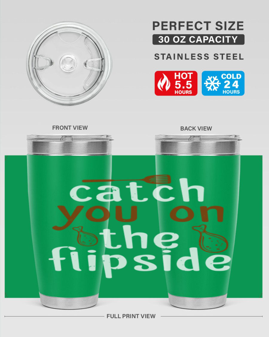 Catch You on the Flipside 20oz Tumbler in stainless steel with a drink-thru lid, showcasing its sleek design and insulation features.