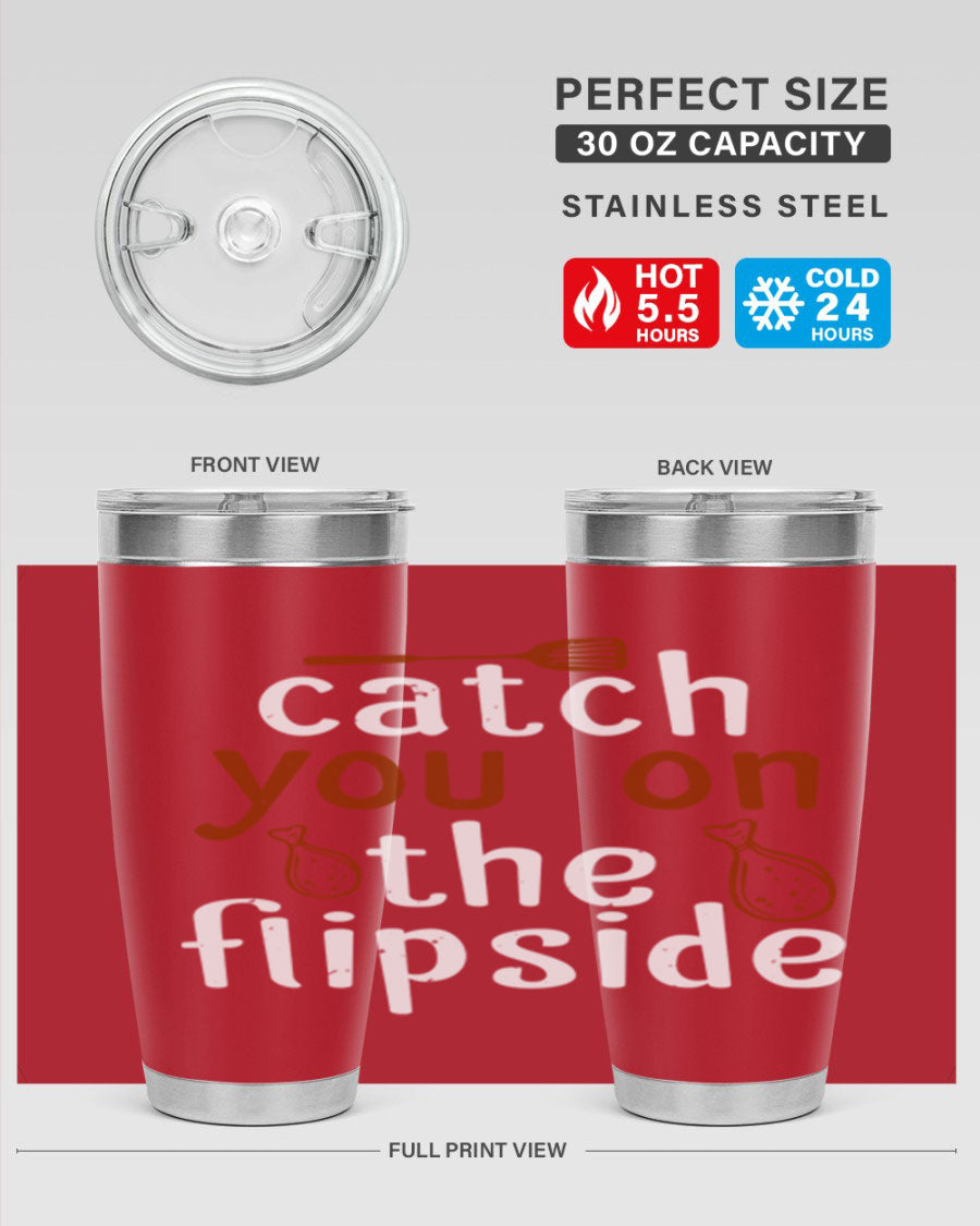 Catch You on the Flipside 20oz Tumbler in stainless steel with a drink-thru lid, showcasing its sleek design and insulation features.
