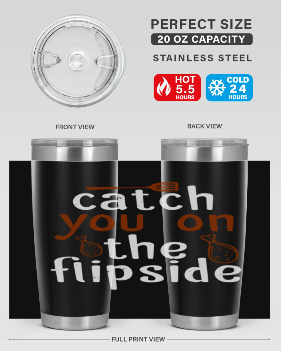 Catch You on the Flipside 20oz Tumbler in stainless steel with a drink-thru lid, showcasing its sleek design and insulation features.