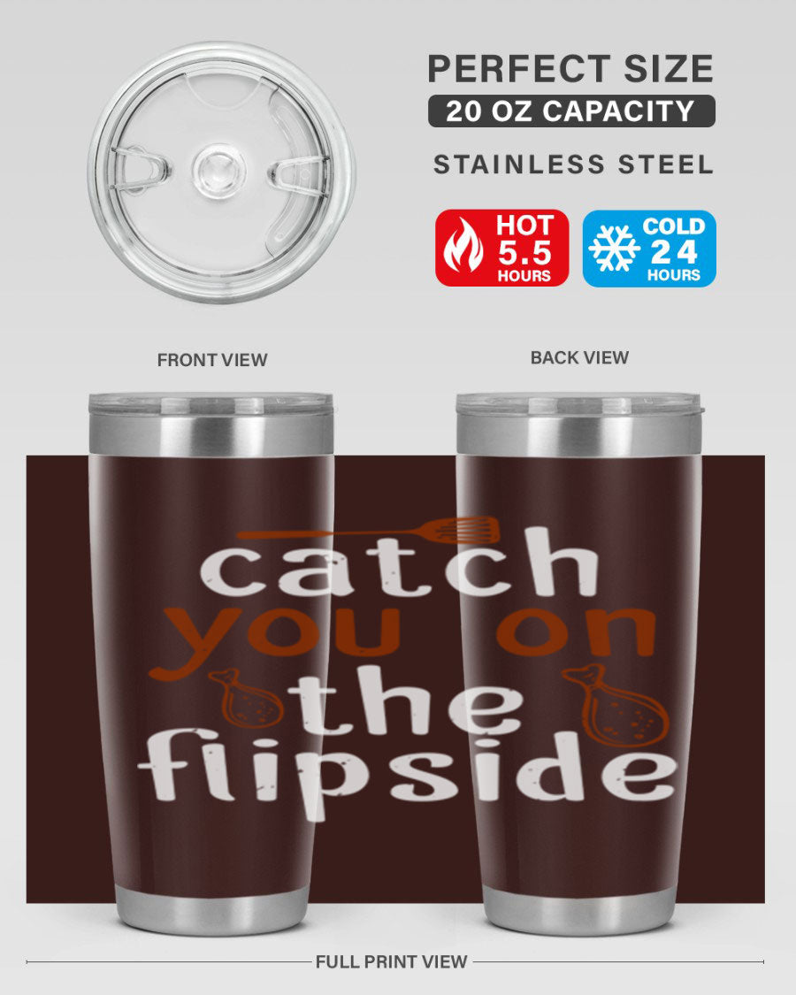 Catch You on the Flipside 20oz Tumbler in stainless steel with a drink-thru lid, showcasing its sleek design and insulation features.