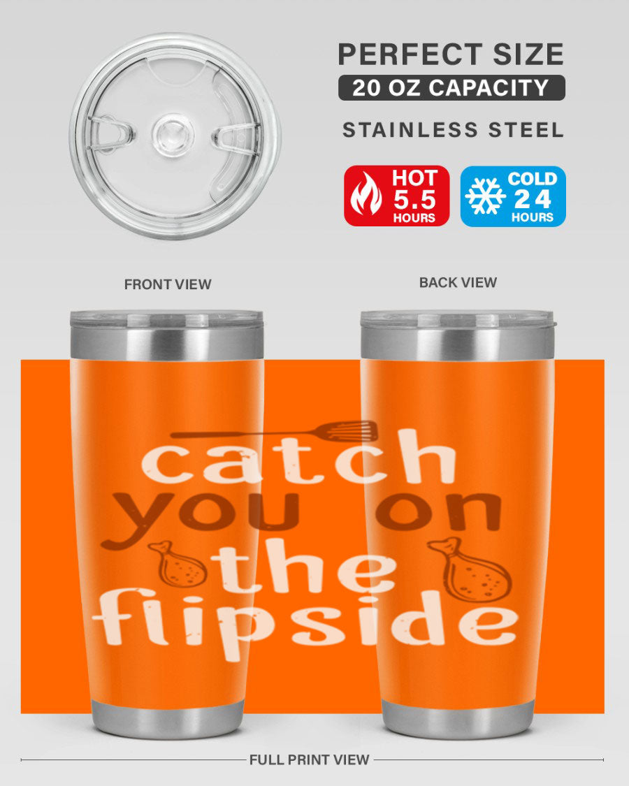 Catch You on the Flipside 20oz Tumbler in stainless steel with a drink-thru lid, showcasing its sleek design and insulation features.