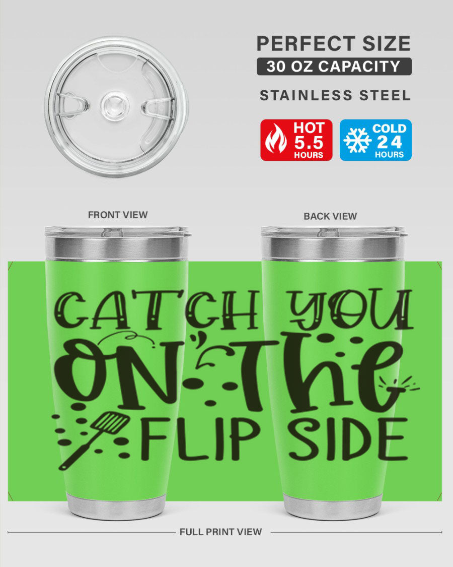 Catch You on the Flipside 49# Tumbler in stainless steel with a stylish design, perfect for hot and cold beverages.