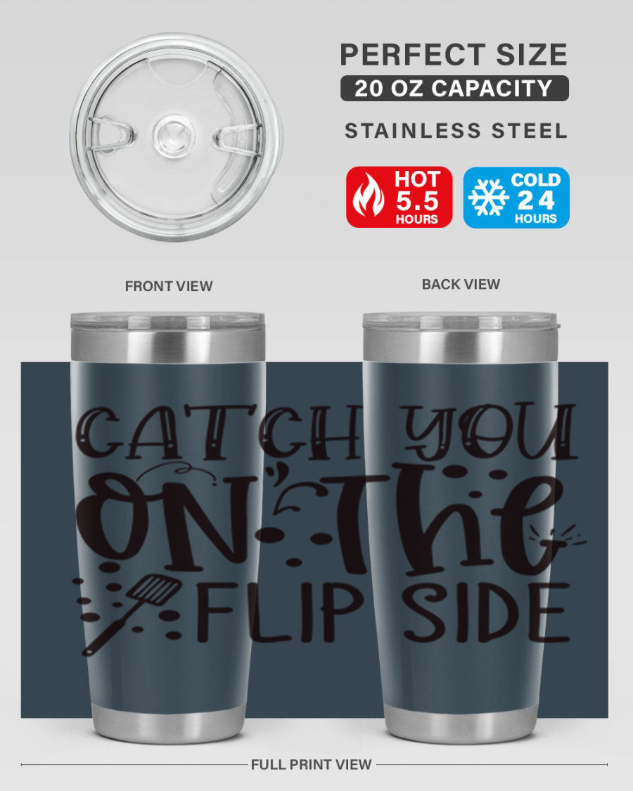 Catch You on the Flipside 49# Tumbler in stainless steel with a stylish design, perfect for hot and cold beverages.