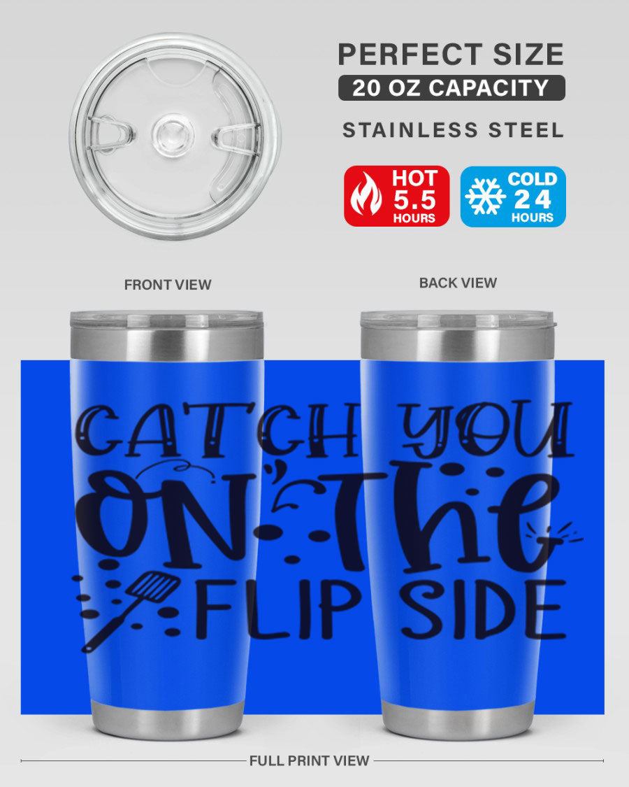Catch You on the Flipside 49# Tumbler in stainless steel with a stylish design, perfect for hot and cold beverages.