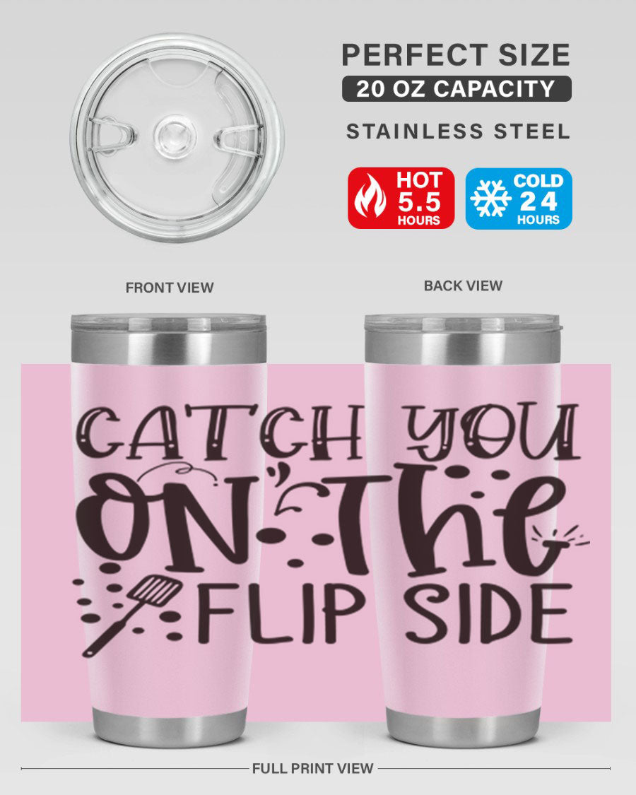 Catch You on the Flipside 49# Tumbler in stainless steel with a stylish design, perfect for hot and cold beverages.