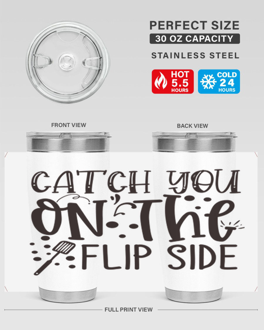 Catch You on the Flipside 49# Tumbler in stainless steel with a stylish design, perfect for hot and cold beverages.