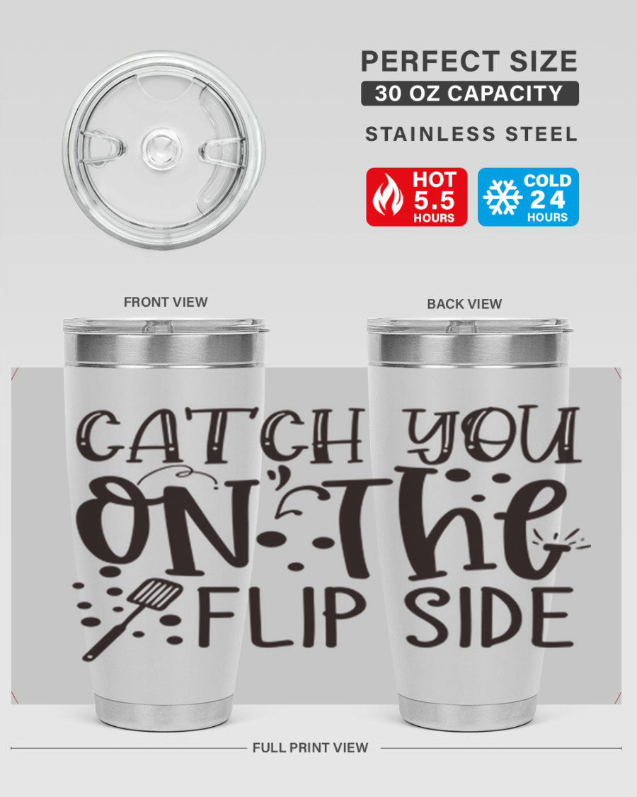 Catch You on the Flipside 49# Tumbler in stainless steel with a stylish design, perfect for hot and cold beverages.