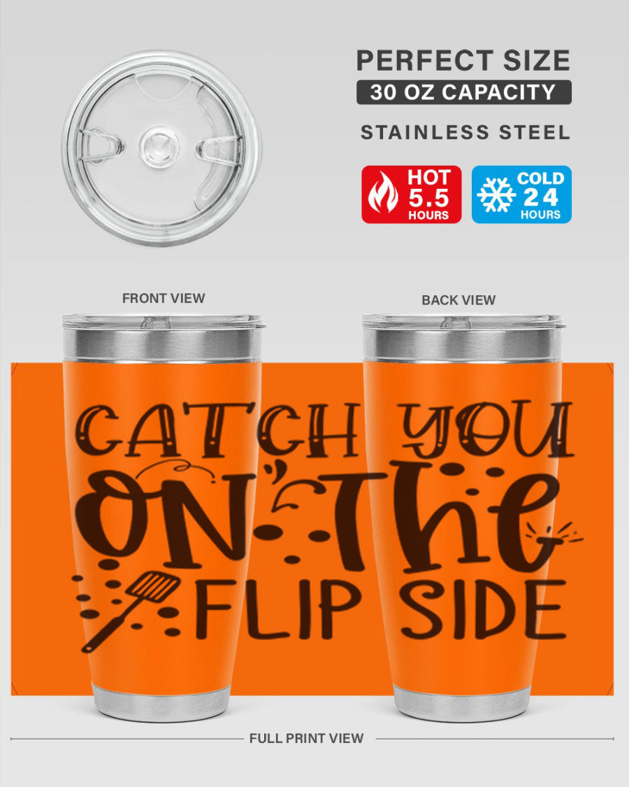 Catch You on the Flipside 49# Tumbler in stainless steel with a stylish design, perfect for hot and cold beverages.