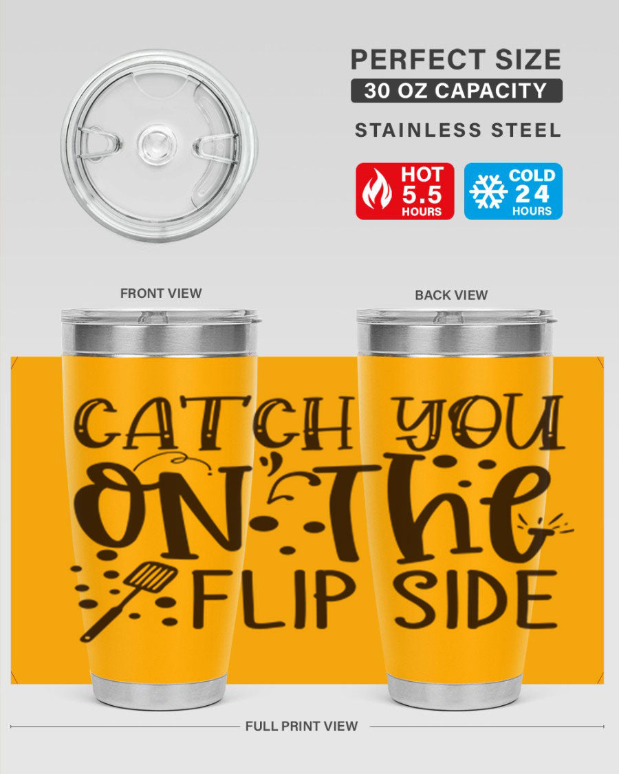 Catch You on the Flipside 49# Tumbler in stainless steel with a stylish design, perfect for hot and cold beverages.