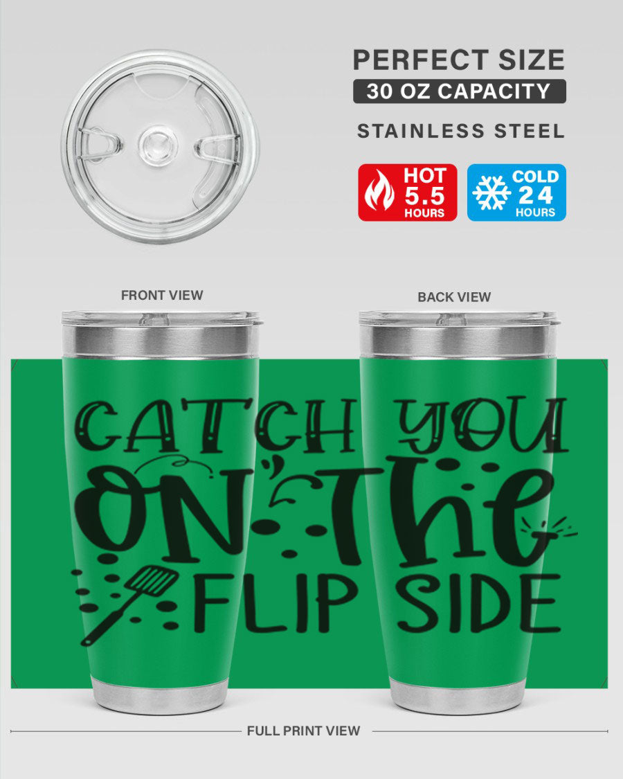 Catch You on the Flipside 49# Tumbler in stainless steel with a stylish design, perfect for hot and cold beverages.