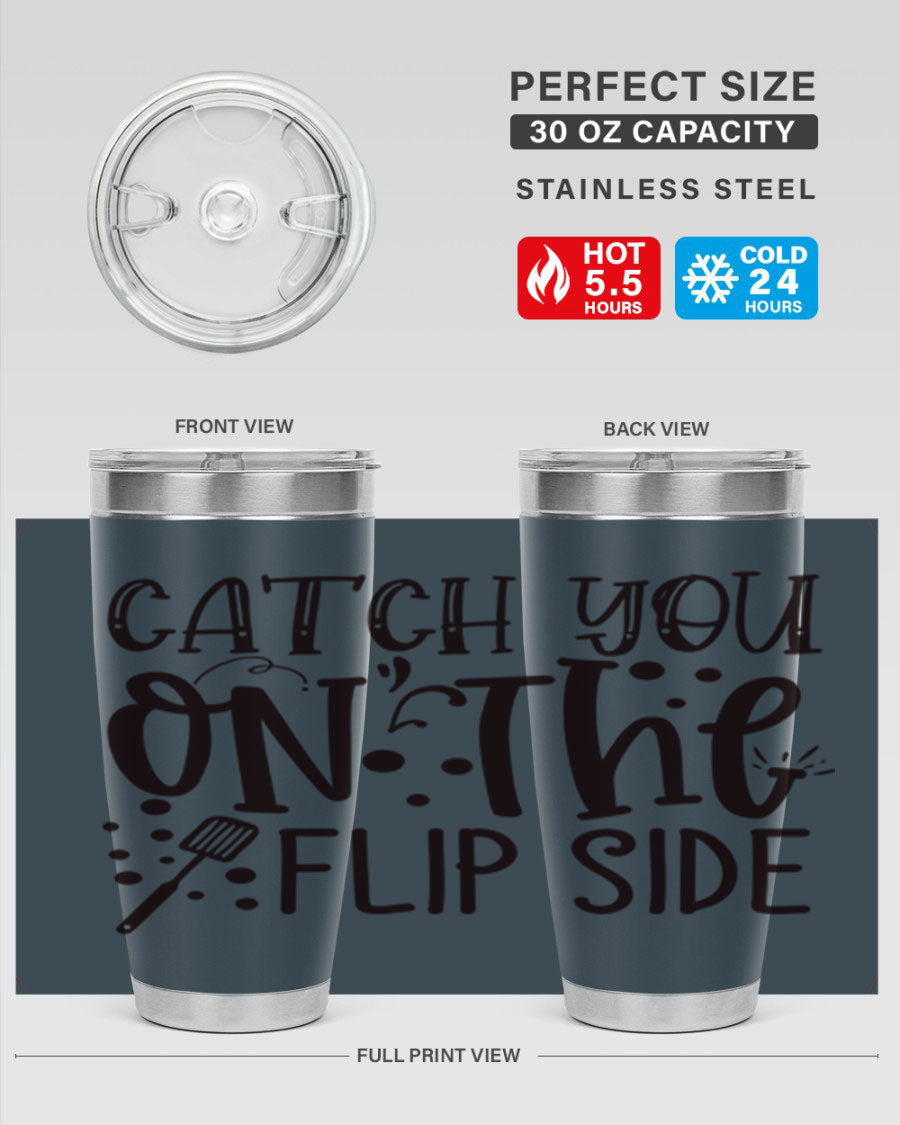 Catch You on the Flipside 49# Tumbler in stainless steel with a stylish design, perfect for hot and cold beverages.