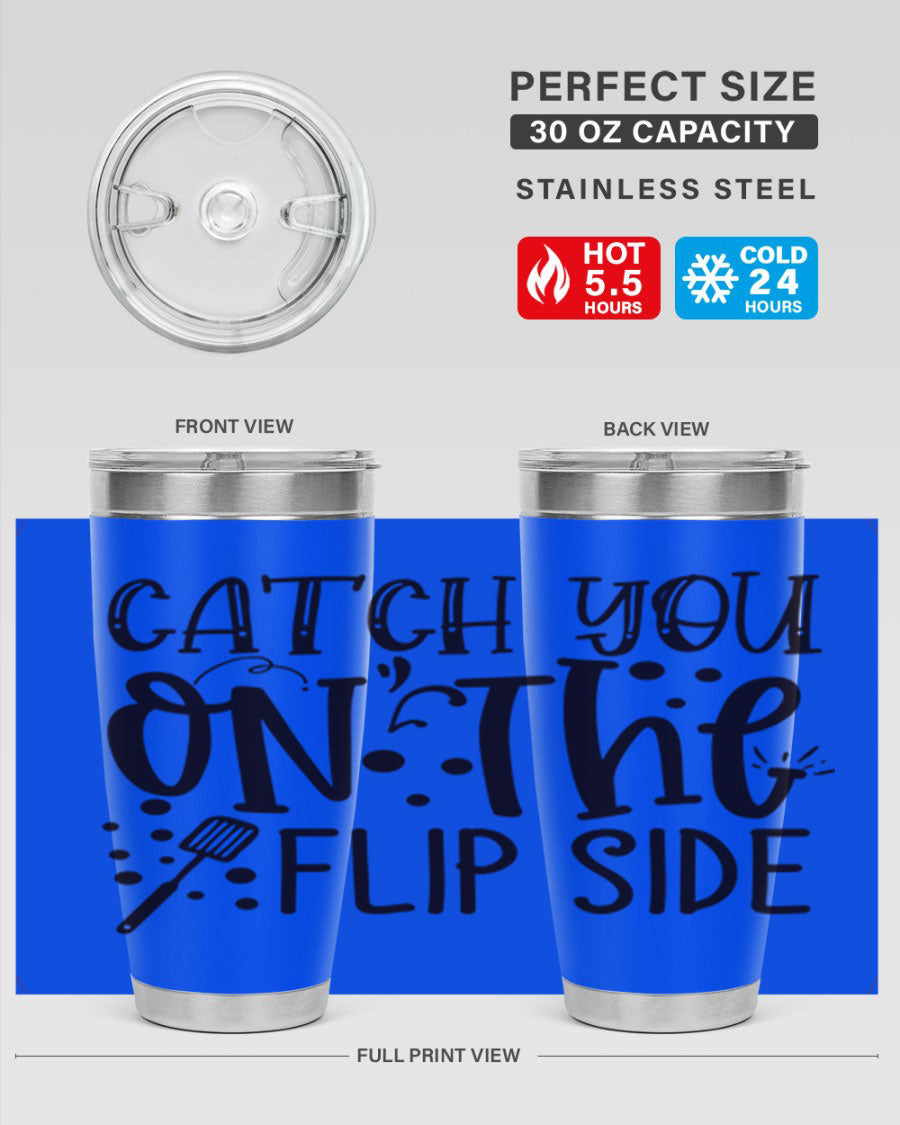 Catch You on the Flipside 49# Tumbler in stainless steel with a stylish design, perfect for hot and cold beverages.