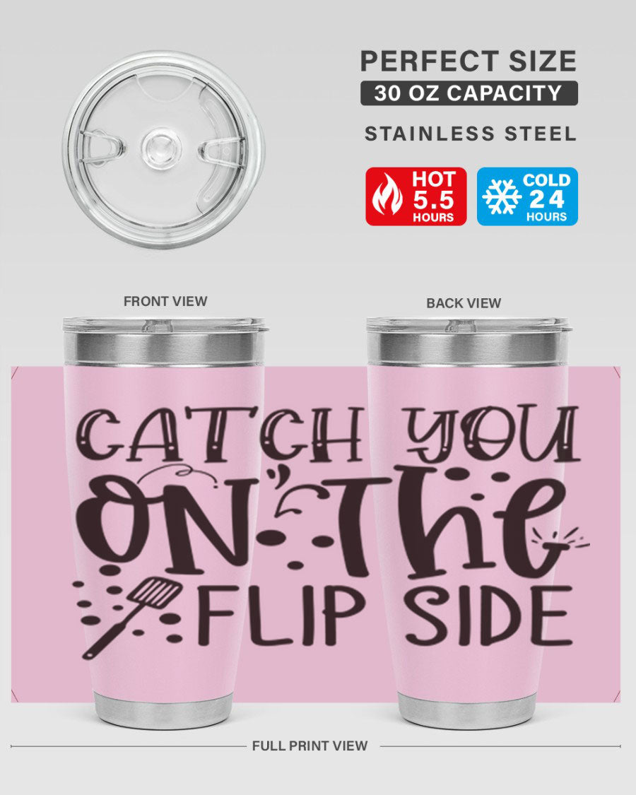 Catch You on the Flipside 49# Tumbler in stainless steel with a stylish design, perfect for hot and cold beverages.