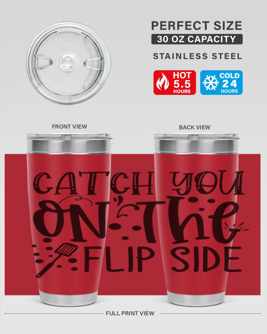 Catch You on the Flipside 49# Tumbler in stainless steel with a stylish design, perfect for hot and cold beverages.