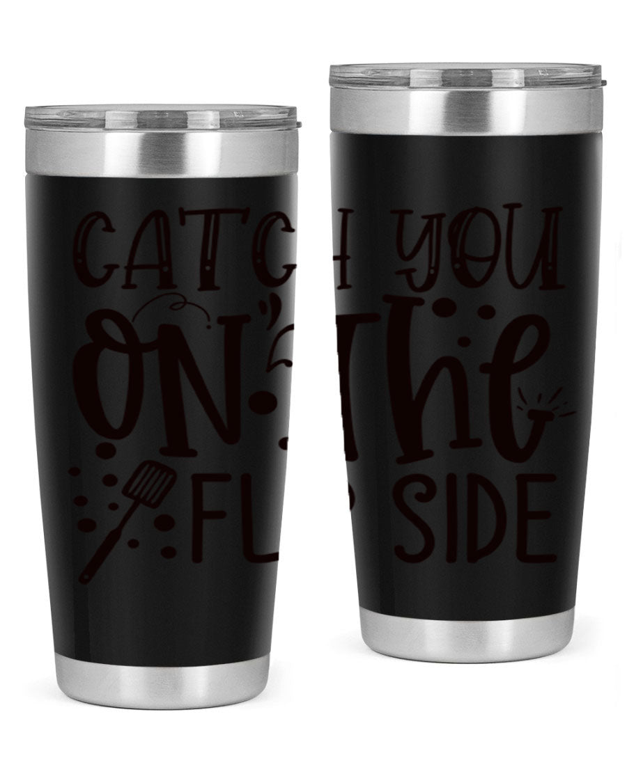 Catch You on the Flipside 49# Tumbler in stainless steel with a stylish design, perfect for hot and cold beverages.