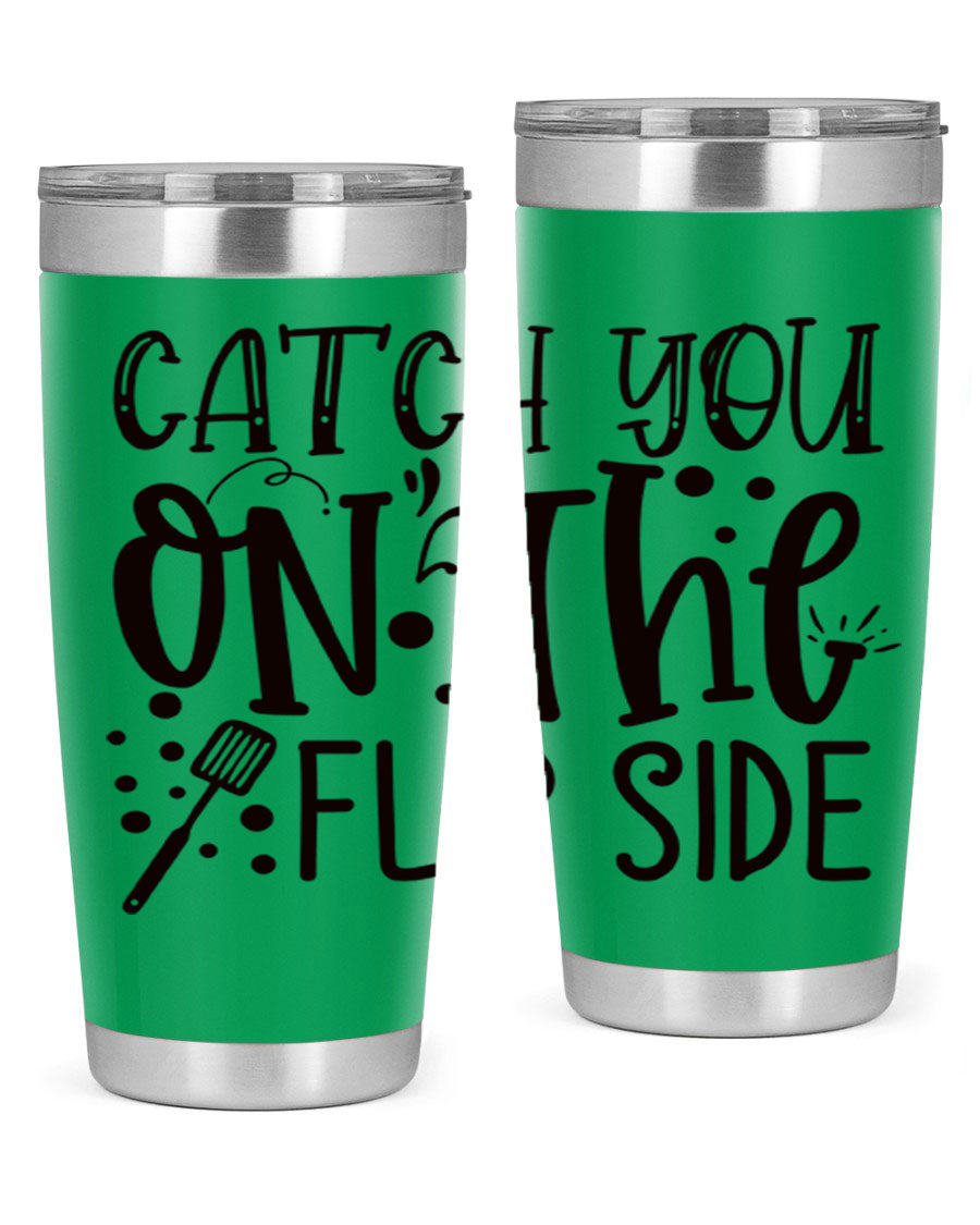 Catch You on the Flipside 49# Tumbler in stainless steel with a stylish design, perfect for hot and cold beverages.