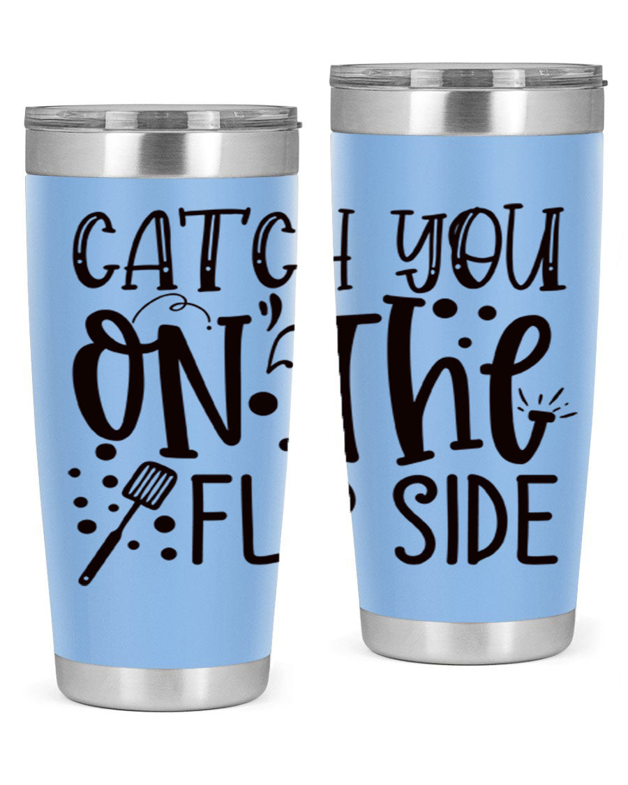 Catch You on the Flipside 49# Tumbler in stainless steel with a stylish design, perfect for hot and cold beverages.